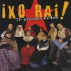 Ixo Rai ... Pasa pues? 试听