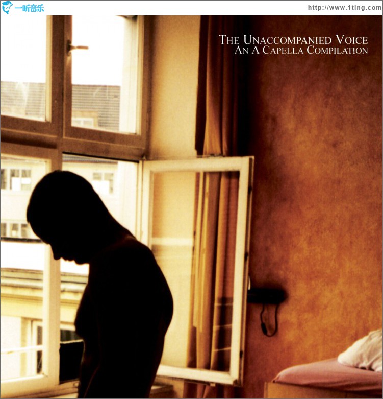 The Unaccompanied Voice - An A Capella Compilation