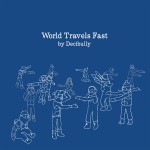 World Travels Fast详情