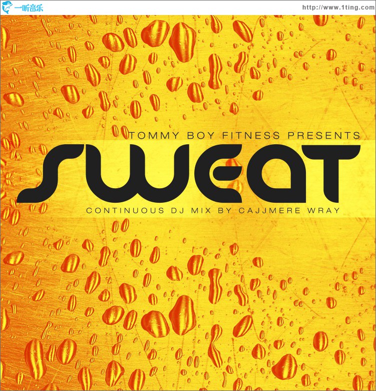 Tommy Boy Fitness Presents Sweat [Continuous DJ Mix by Cajjmere Wray]