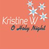 Kristine W. O Holy Night 试听