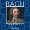 Bach, JS : Sacred Cantatas BWV Nos 87 - 90