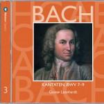 Bach, JS : Sacred Cantatas BWV Nos 7 - 9