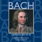 Bach, JS : Sacred Cantatas BWV Nos 87 - 90