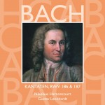 Bach, JS : Sacred Cantatas BWV Nos 186 & 187