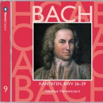 Bach, JS : Sacred Cantatas BWV Nos 26 - 29