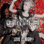 Love Is War详情