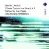 Mendelssohn : Piano Concertos Nos 1, 2 & Piano Concerto in A minor - Apex
