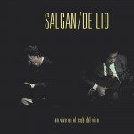 Salgan - De Lio en Vivo en el Club del Vino详情
