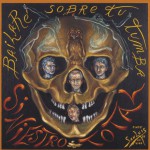 Bailare Sobre Tu Tumba (second edition)详情