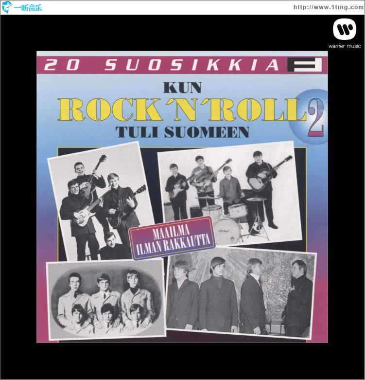 20 Suosikkia / Kun Rock'n Roll tuli Suomeen 2 / Maailma ilman rakkautta