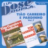 Tião Carreiro & Pardinho Cochilou, O Cachimbo Cai 试听