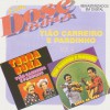 Tião Carreiro & Pardinho Terra Roxa 试听