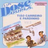 Tião Carreiro & Pardinho A Saudade Continua 试听
