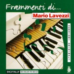 Frammenti di...Mario Lavezzi详情