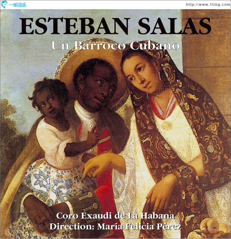 Esteban Salas - Un Baroque Cubain / Un Barocco Cubano