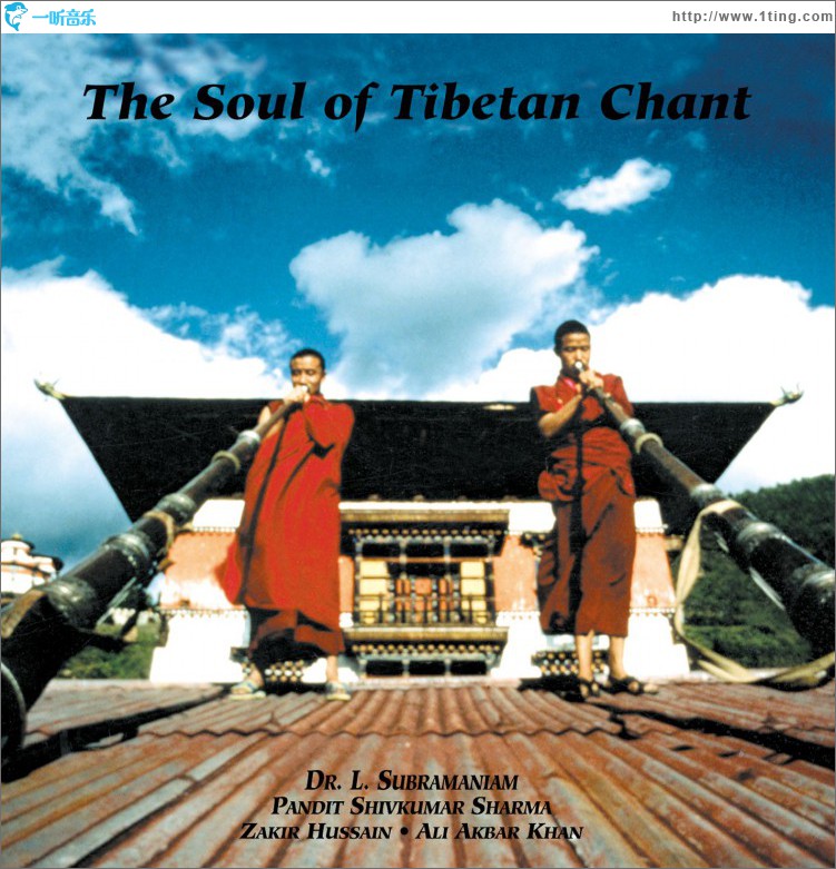 The Soul Of Tibetan Chant