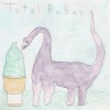 Total Babes Like They Always Do (Album) 试听