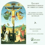 Haydn: The Seven Last Words of Christ on the Cross详情