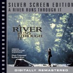 A River Runs Through It [Silver Screen Edition]详情