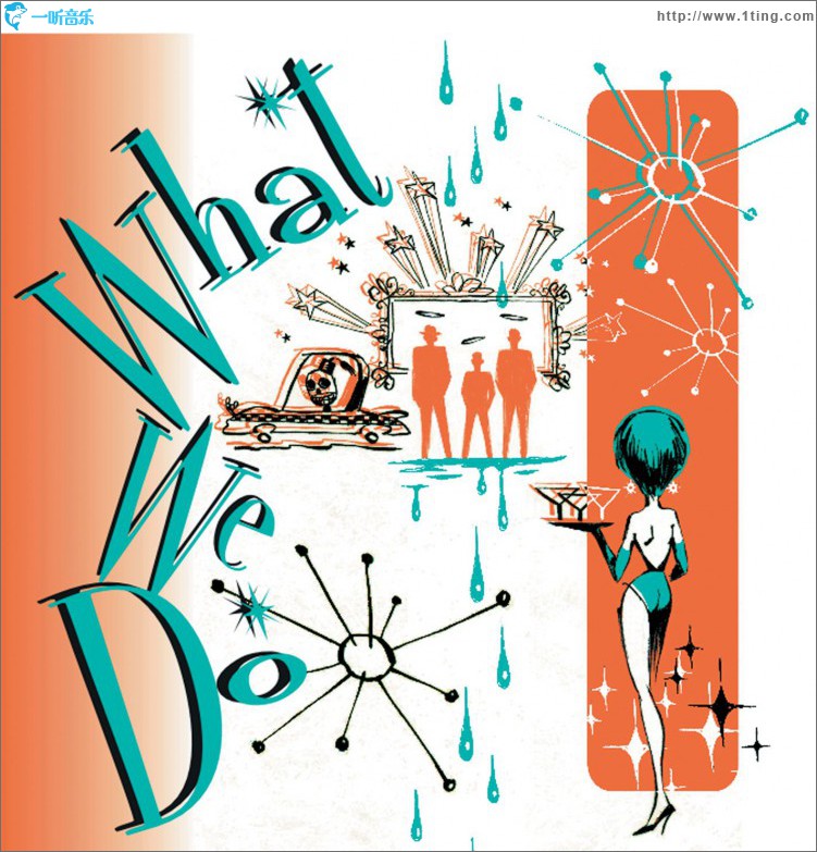 What We Do / What We Do Too