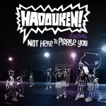 Hadouken! Not Here To Please You (USB Stick)详情