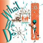 What We Do / What We Do Too详情