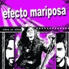 Efecto Mariposa Es por ti (Fuengirola 07) 试听