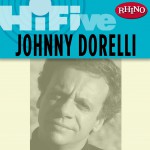 Rhino Hi-Five:Johnny Dorelli详情
