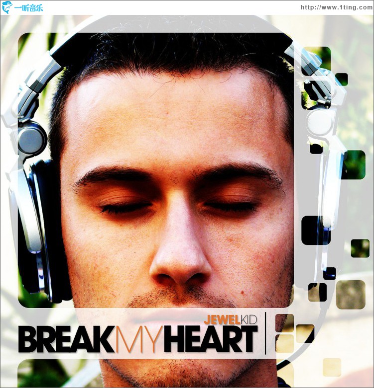 Break My Heart