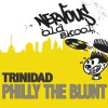 Trinidad Philly The Blunt (Todd Terry's Club Dub) 试听