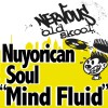 Nuyorican Soul Mind Fluid (Nuyorican Soul Shock Mix) 试听
