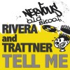 Rivera and Trattner Tell Me (HiLo Mix) 试听