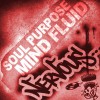 Soul Purpose Mind Fluid (Dub) 试听