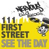 111 First Street See The Day (Full Vocal Mix) 试听