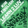 Kim English Learn 2 Luv (Harry 'Choo Choo' Romero Main Mix) 试听