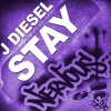 J Diesel Stay (Dynamik Dave Dub) 试听
