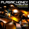 Plasmic Honey I'm a Believer (Peter Bailey Mix) 试听