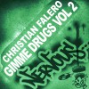 Christian Falero Gimme Drugs (Cocodrills RemixCocodrills Remix) 试听