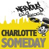 Charlotte Someday (David Morales Extended Mix) 试听