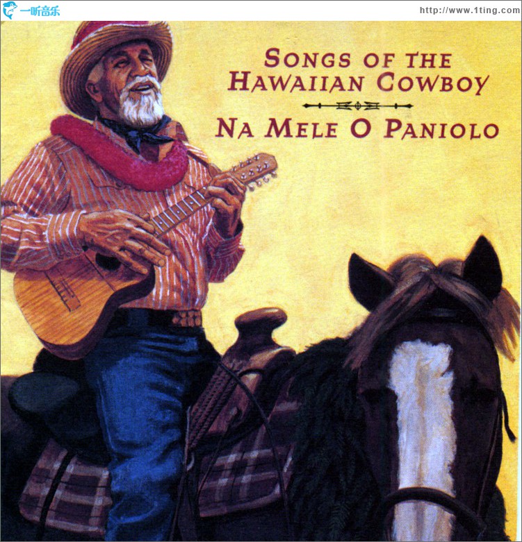 Na Mele O Paniolo (Songs Of The Hawaiian Cowboy)