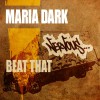 Maria Dark Beat That (Original Mix) 试听