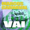 Marcos Carnaval Vai (Original Mix) 试听