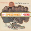 Charles Wright & The Watts 103rd. Street Rhythm Band Express Yourself (Dave Hernandez Remix) 试听
