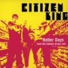 Citizen King Under The Influence (Album Version) 试听