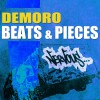 Demoro Beats & Pieces (Original Mix) 试听