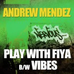 Play With Fiya / Vibes详情