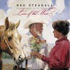 Red Steagall And The Boys In The Bunkhouse Red River Rose (Album Version) 试听