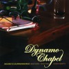 Dynamo Chapel Of Course She Can 试听
