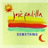 Jose Padilla Something 试听